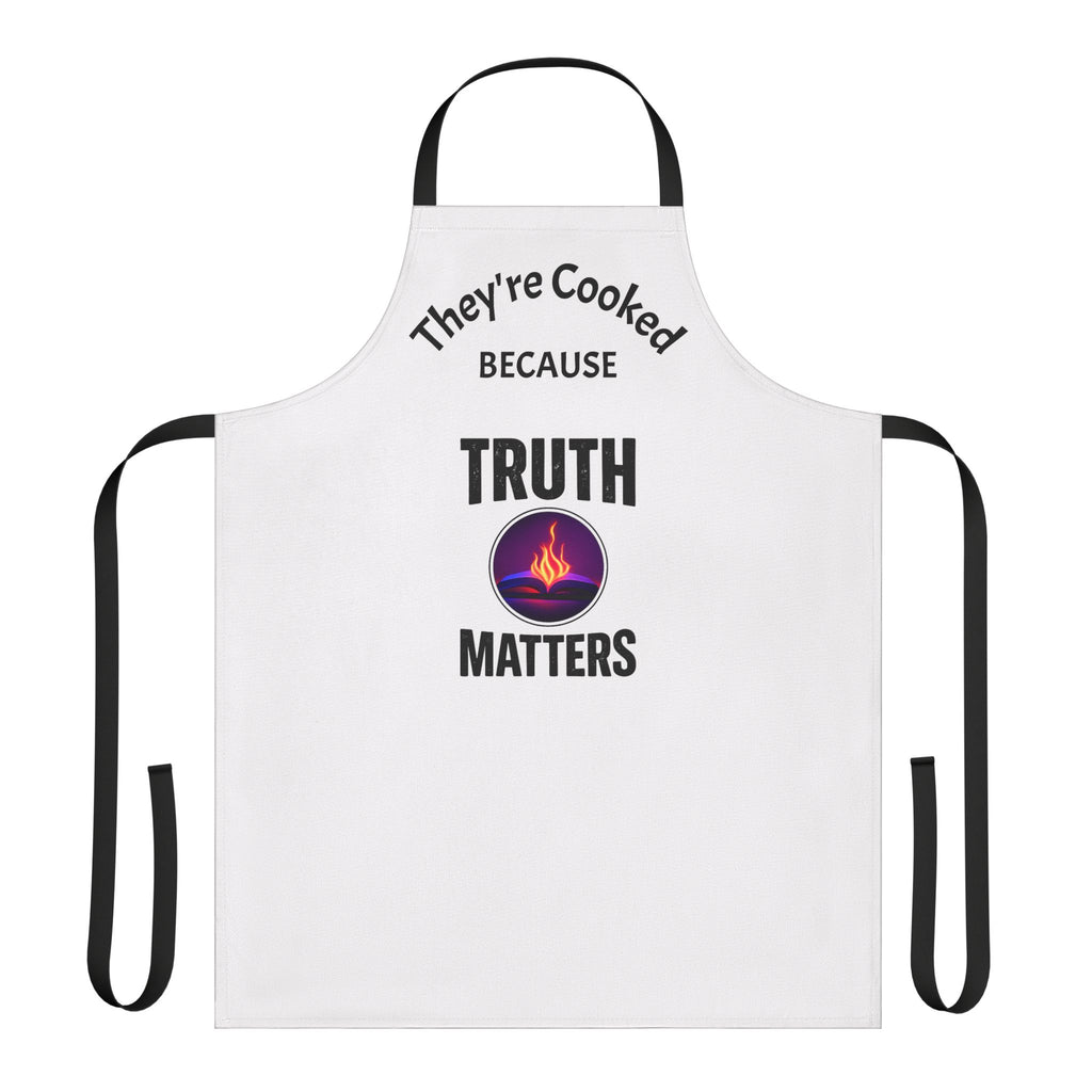 Truth Matters Apron – "They're Cooked Because Truth Matters" Chef Apron for Cooks & BBQ Lovers