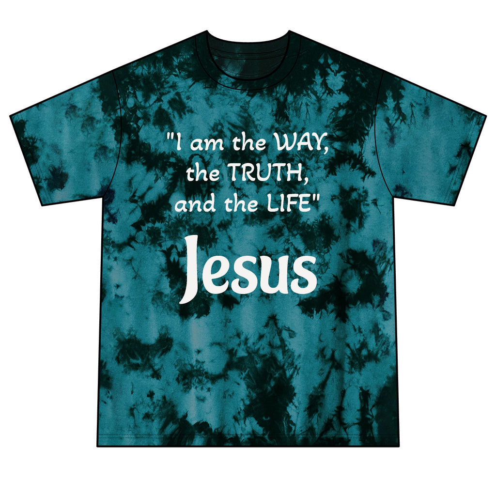 Jesus is the way Tie-Dye Tee — "John 14:6 quote"