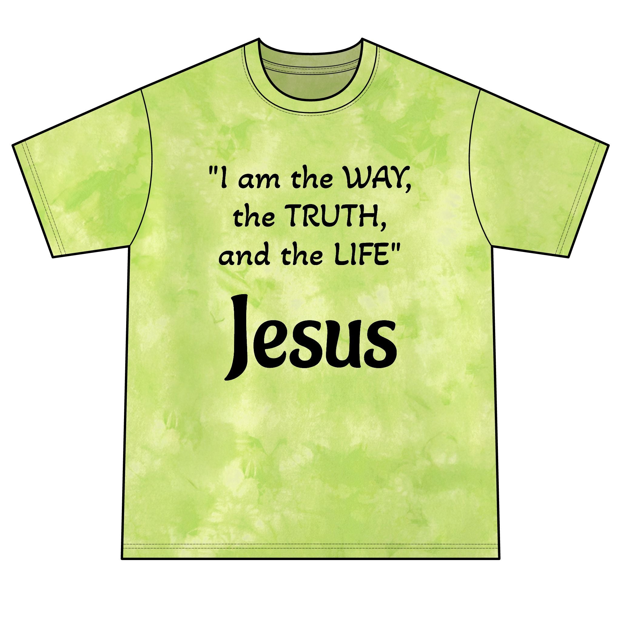 Jesus is the way Tie-Dye Tee — "John 14:6 quote"