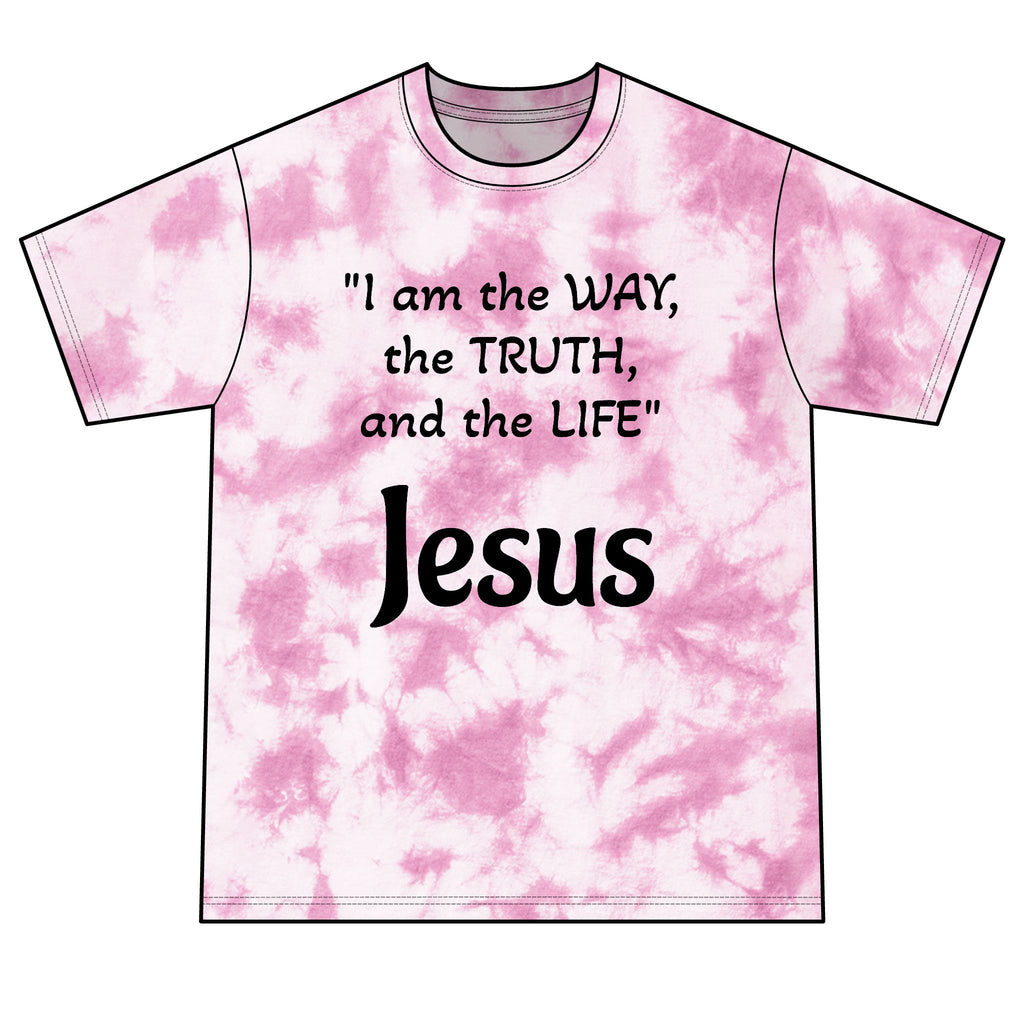 Jesus is the way Tie-Dye Tee — "John 14:6 quote"