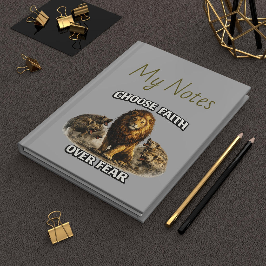 Hardcover Journal — Choose Faith Over Fear Lion Design (Proverbs 28:1)