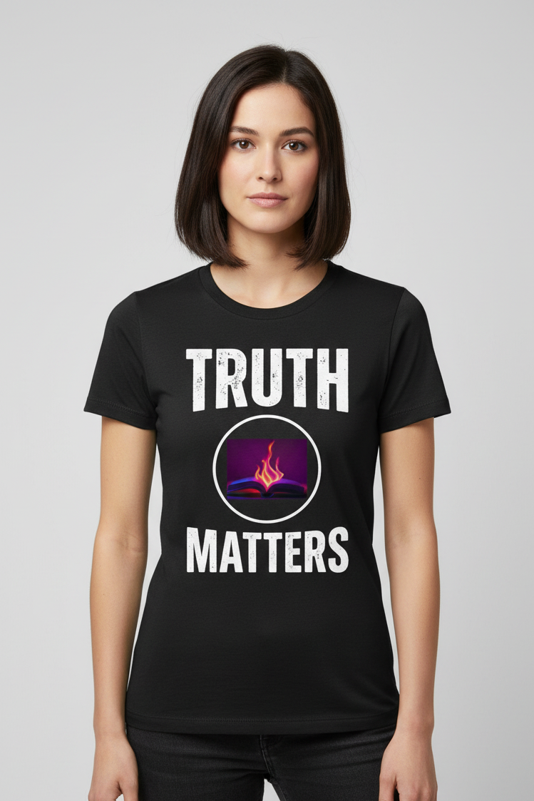 Woman wearing TRUTH MATTERS T-Shirt